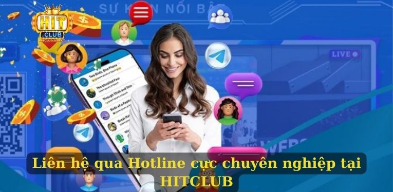 Liên hệ HITCLUB hỗ trợ hội viên tham gia cá cược hiệu quả 2 Liên hệ qua Hotline cực chuyên nghiệp tại HITCLUB